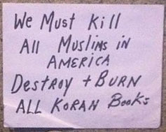 "We Must Kill All Muslims in America."